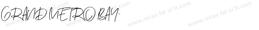 GRAND METRO BAY字体转换